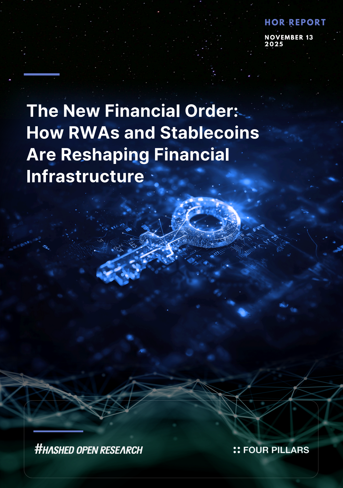 The New Financial Order: How RWAs and Stablecoins Are Reshaping Financial Infrastructure