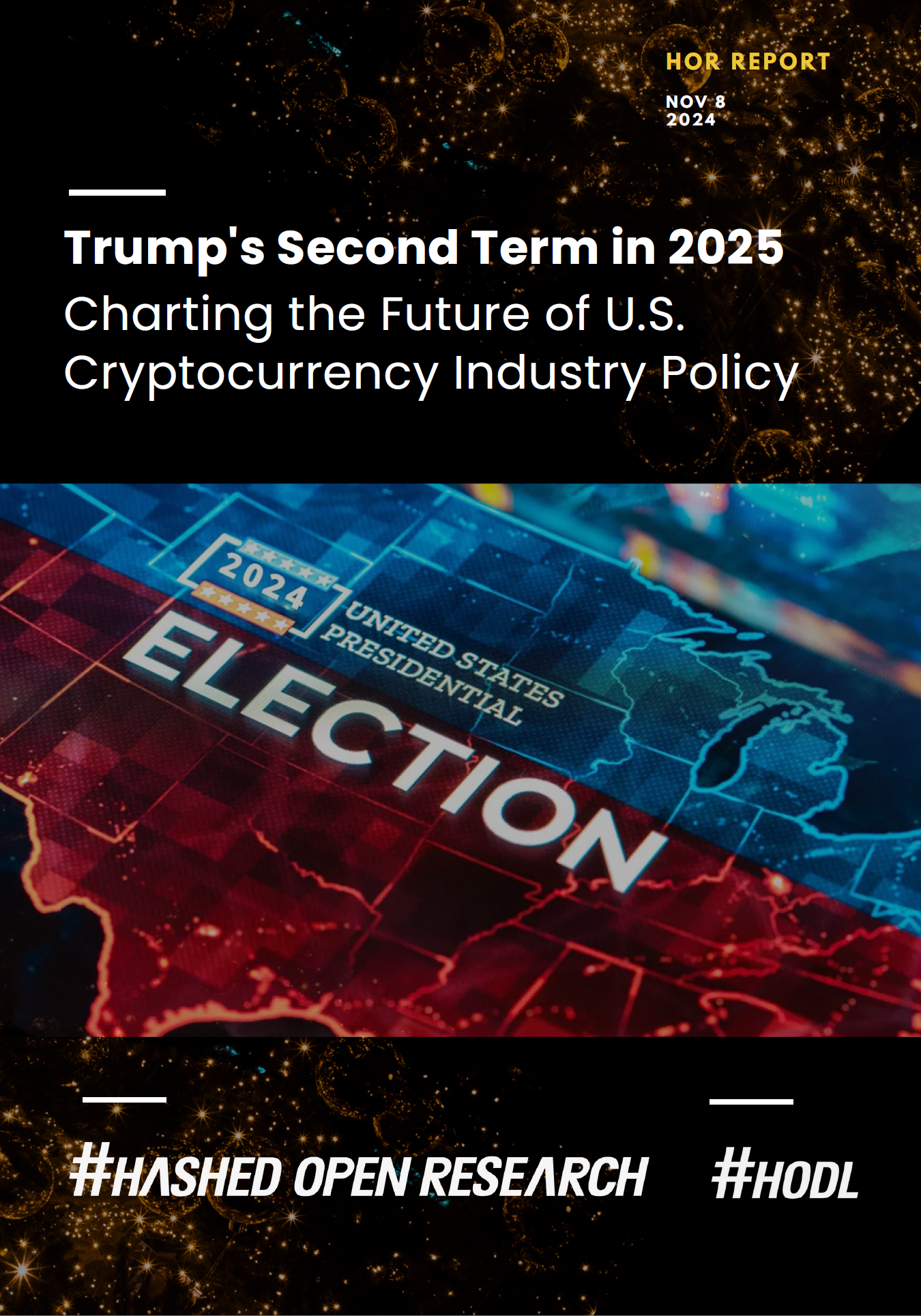 Trump's Second Term in 2025 - Charting the Future of U.S. Cryptocurrency Industry Policy