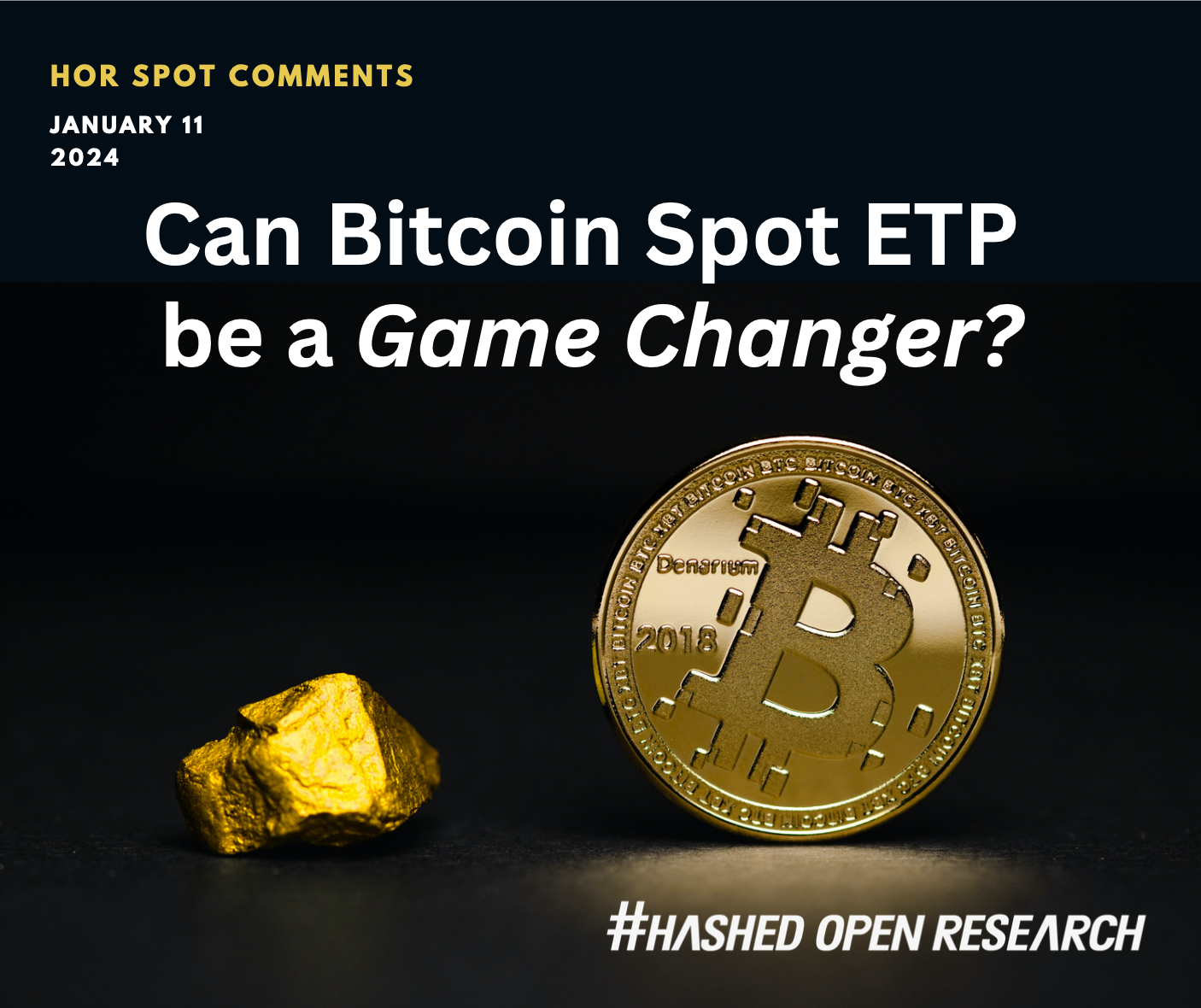 Can Bitcoin Spot ETP be a Game Changer?